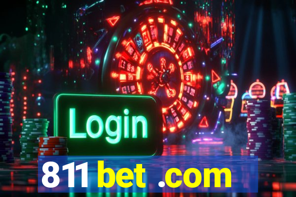 811 bet .com